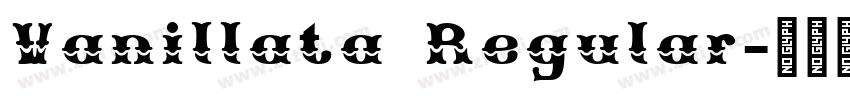 Vanillata Regular字体转换